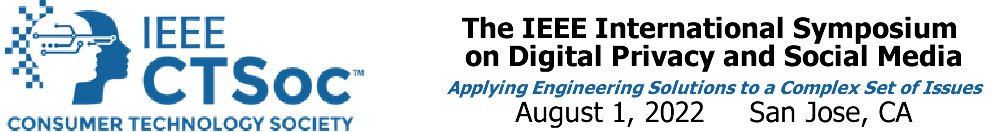 IEEE CTSoc International Symposium on Digital Privacy and Social Media